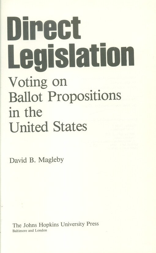Direct legislation : voting on ballot propositions in the United States