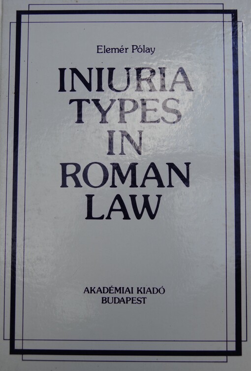 Iniuria Types in Roman Law