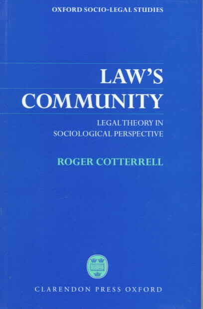 Law's community : legal theory in sociological perspective