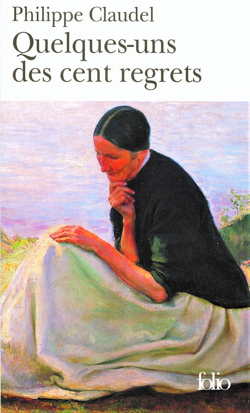 Quelques-Uns DES Cent Regrets (French Edition)