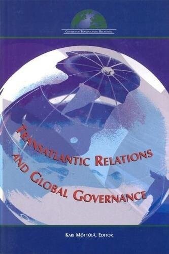 Transatlantic Relations And Global Governance