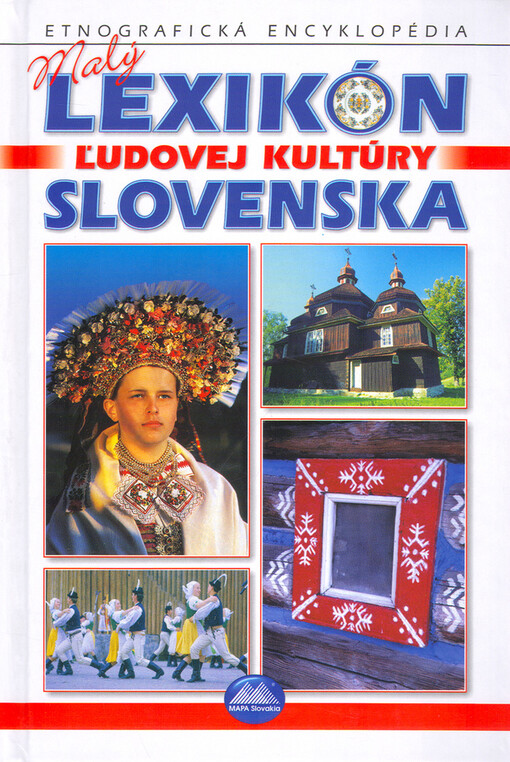 Malý lexikón ľudovej kultúry Slovenska