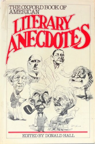The Oxford Book of American Literary Anecdotes