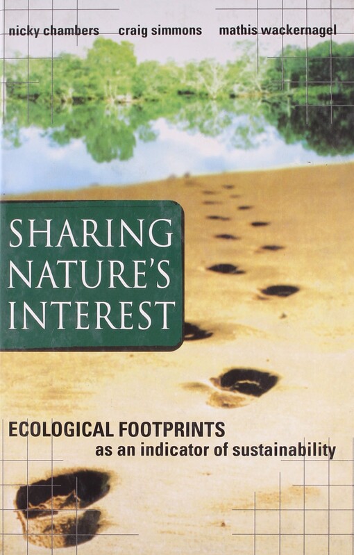 Sharing Nature's Interest : Ecological Footprints as an Indicator of Sustainability