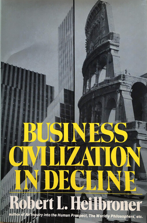 Business civilization in decline