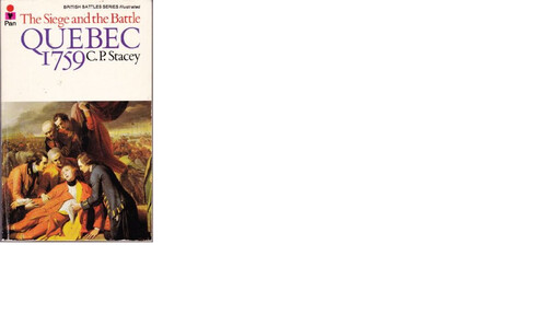 Quebec 1759: The Siege and the Battle