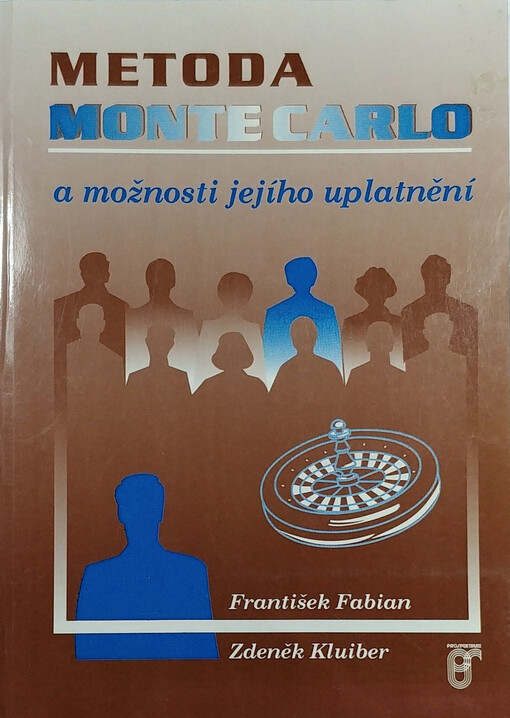 Metoda Monte Carlo a možnosti jejího uplatnění