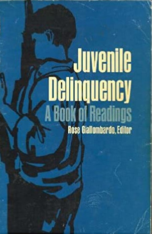 Juvenile Delinquency: A Book of Reading