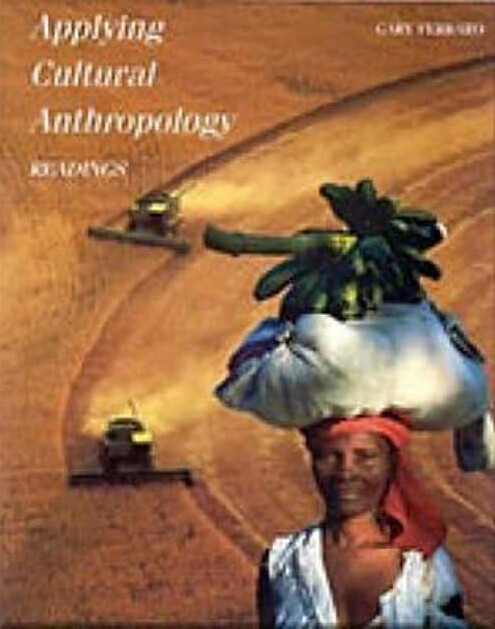 Applying Cultural Anthropology: Readings