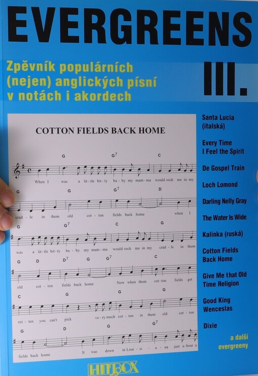 Evergreens zpěvník populárních anglických písní v notách i akordech, Díl 3