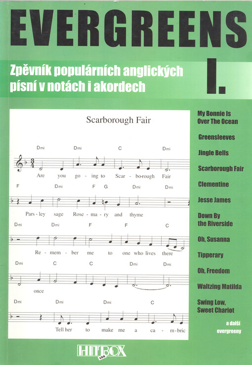 Evergreens : zpěvník populárních anglických písní v notách i akordech. I.