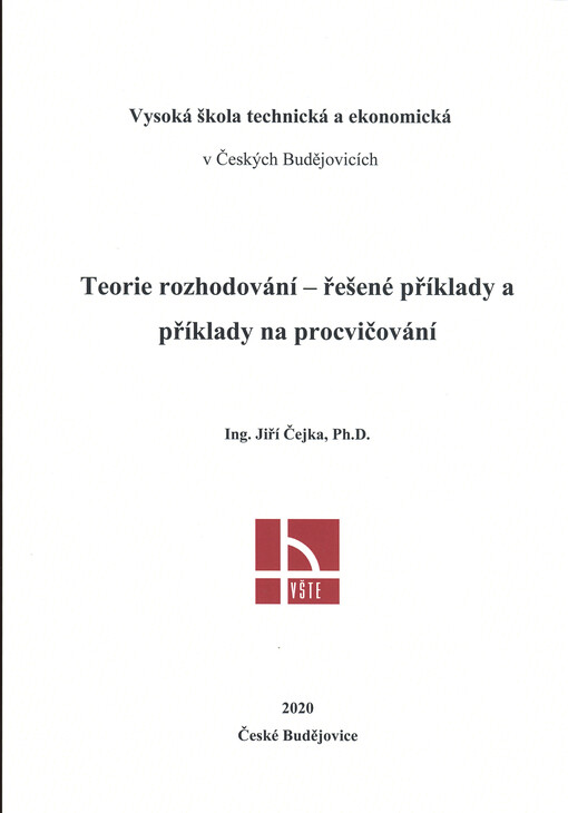 Teorie rozhodování - řešené příklady a příklady na procvičování