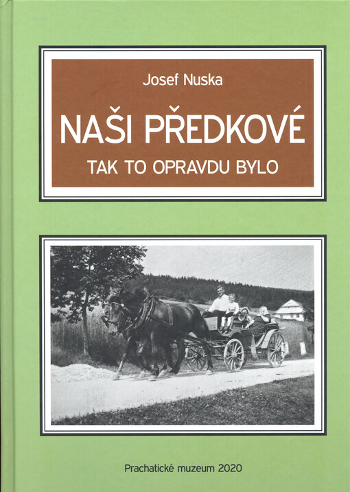 Naši předkové : tak to opravdu bylo