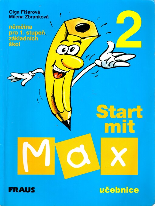 Start mit Max 2 : němčina pro 1. stupeň základních škol : učebnice