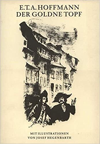 Der goldne Topf : ein Märchen aus der neuen Zeit