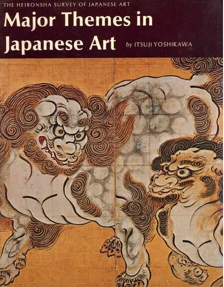 Major Themes in Japanese Art (Heibonsha Survey of Japanese Art, Vol. 1)