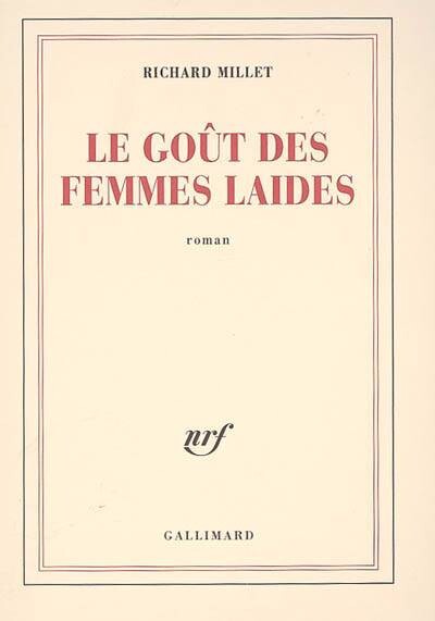 Le goÃ»t des femmes laides (French Edition)