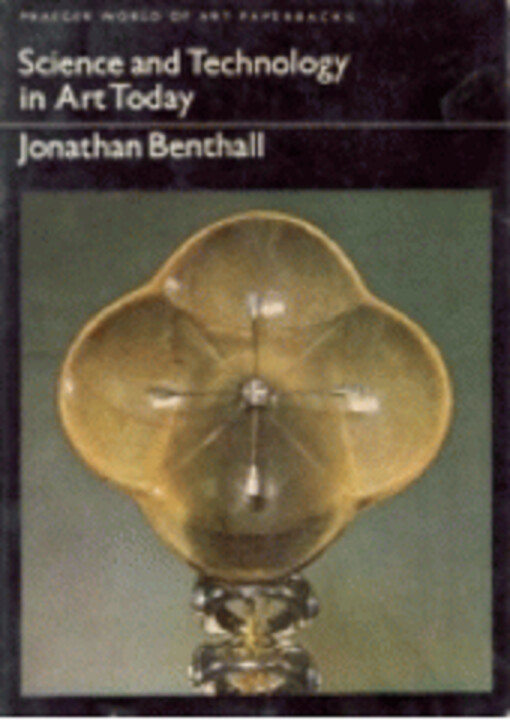 Science and Technology in Art Today (World of Art)