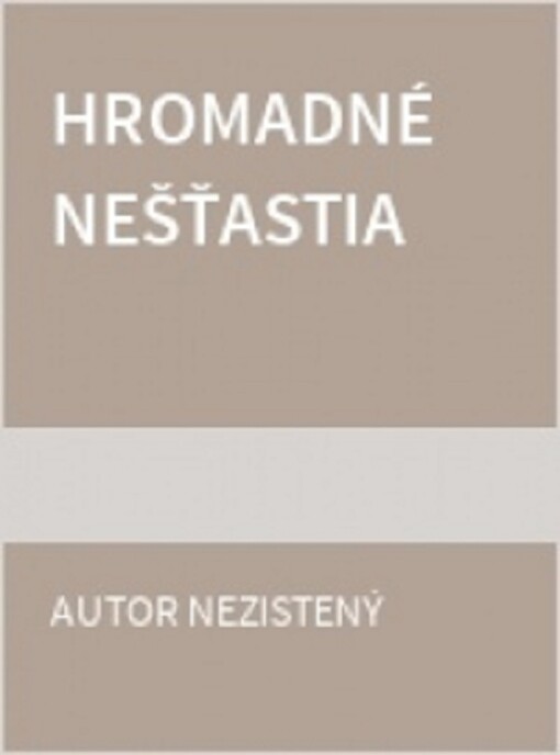 Hromadné nešťastia : medicína katastrof