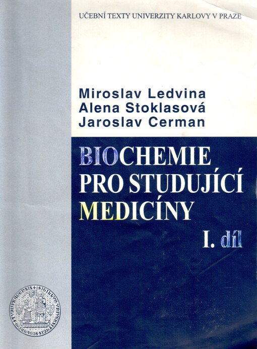 Biochemie pro studující medicíny, Díl 1