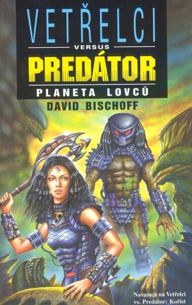 Vetřelci versus Predátor. Planeta lovců