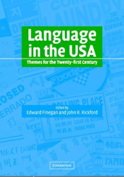Language in the USA: Themes for the Twenty-first Century