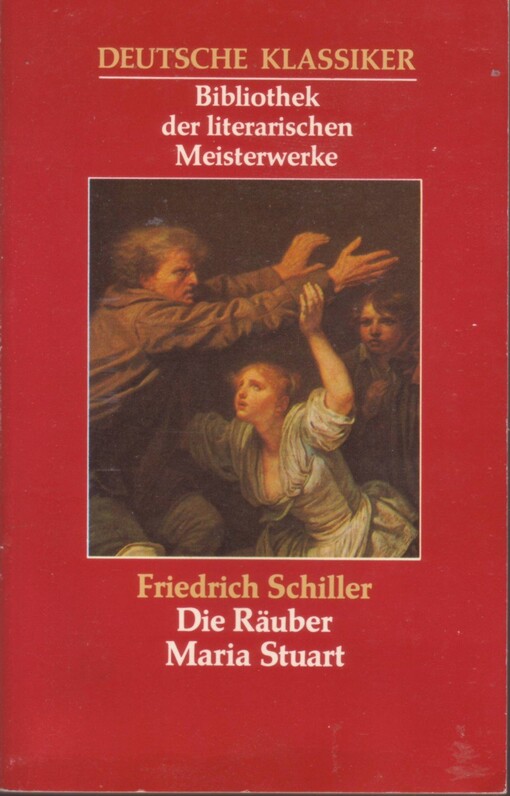 Die Räuber ; Maria Stuart