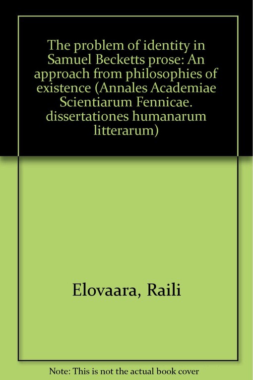 The problem of identity in Samuel Beckett's prose : an approach from philosophies of existence
