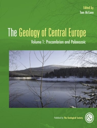The geology of central Europe. Volume 1, Precambrian and palaeozoic