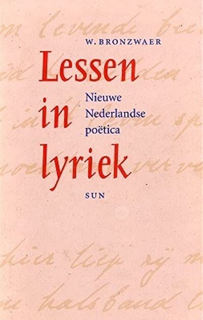 Lessen in lyriek: Nieuwe Nederlandse poetica (Dutch Edition)