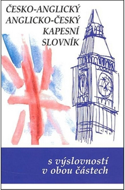 Kapesní česko-anglický a anglicko-český slovník s výslovností v obou částech