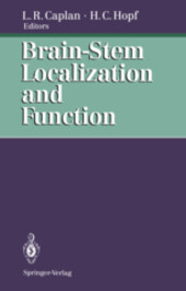 Brain-Stem Localization and Function (Current Topics in Microbiology and Immunology)