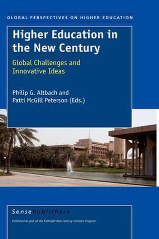 Higher education in the new century : global challenges and innovative ideas