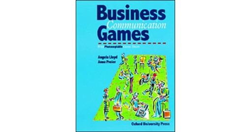 Business Communication Games. With Photocopiable Games Sheets