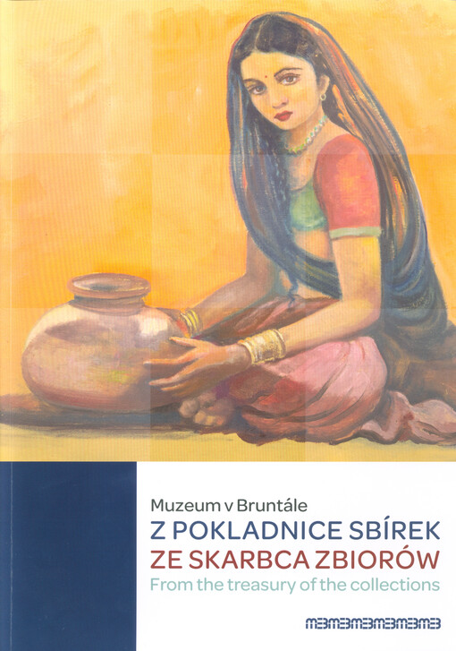 Z pokladnice sbírek Muzea v Bruntále = Ze skarbca zbiorów Muzeum w Bruntalu = From the treasury of the collections of the Museum in Bruntál