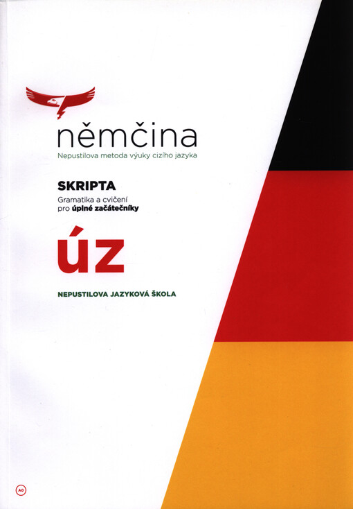 Němčina : Nepustilova metoda výuky cizího jazyka : skripta : gramatika a cvičení pro úplné začátečníky, ÚZ