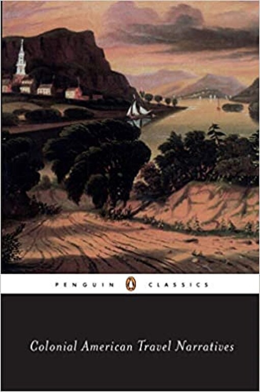 Colonial American Travel Narratives (Penguin Classics)