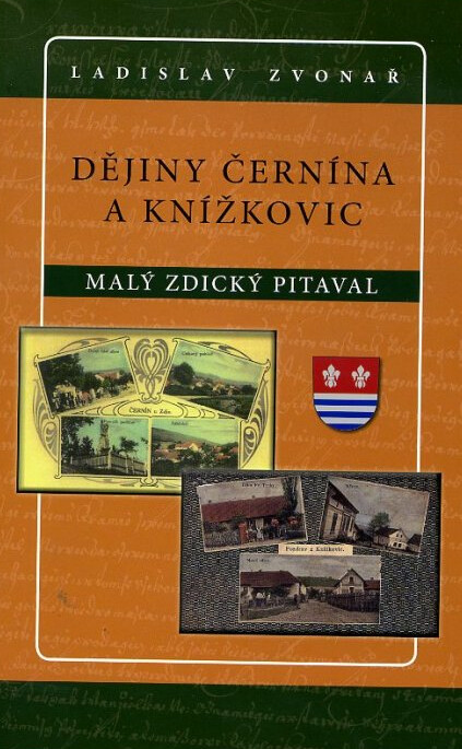 Dějiny Černína a Knížkovic ; Malý zdický pitaval