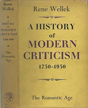 A History of Modern Criticism 1750-1950: Volume 2, The Romantic Age