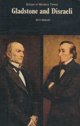 Gladstone and Disraeli (New Adventure History)