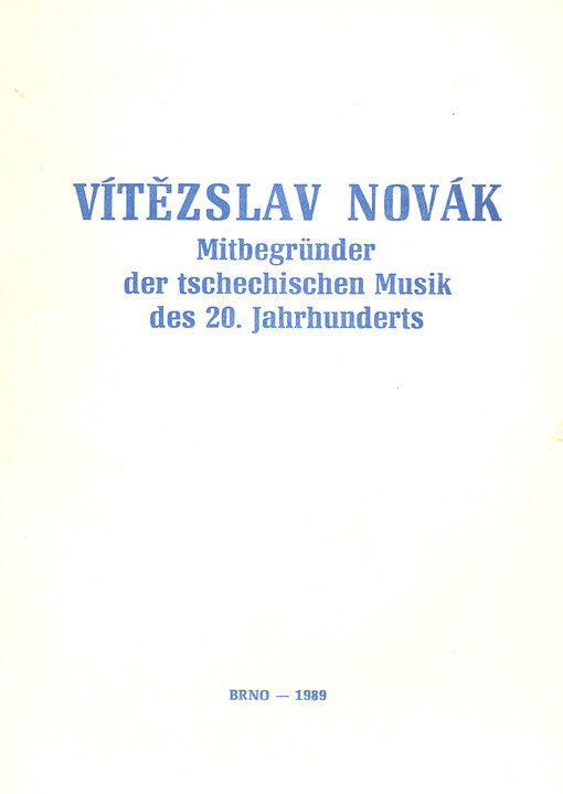 Vítězslav Novák - Mitbegründer der tschechischen Musik des 20. Jahrhunderts