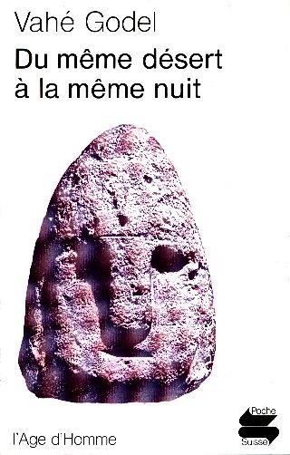 Du même désert à la même nuit : récit