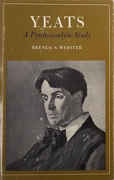 Yeats: A Psychoanalytic Study