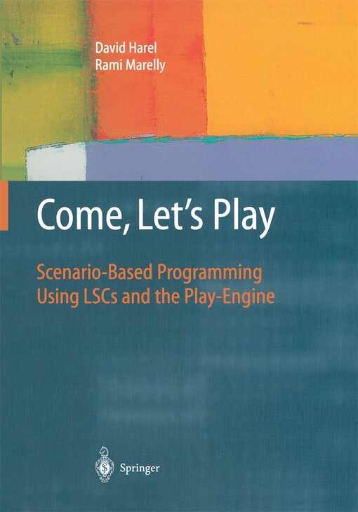 Come, Let's Play: Scenario-Based Programming Using LSCs and the Play-Engine