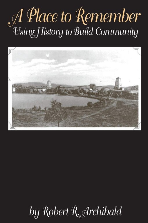 A place to remember : using history to build community