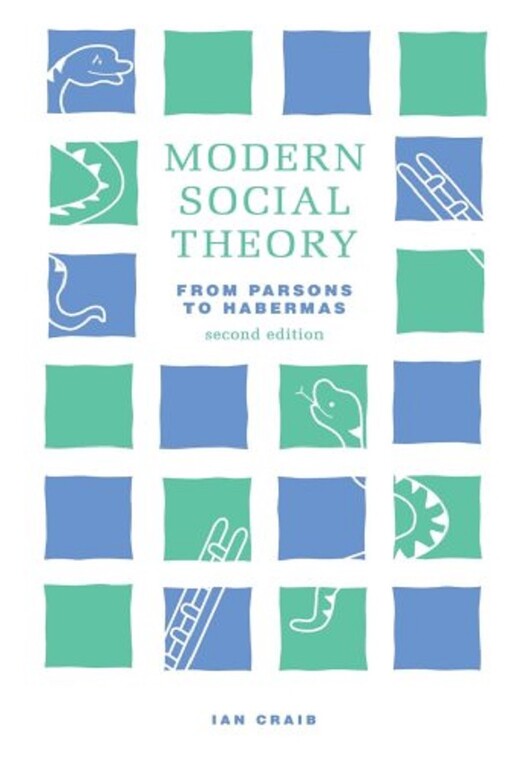 Modern Social Theory From Parsons to Habermas: