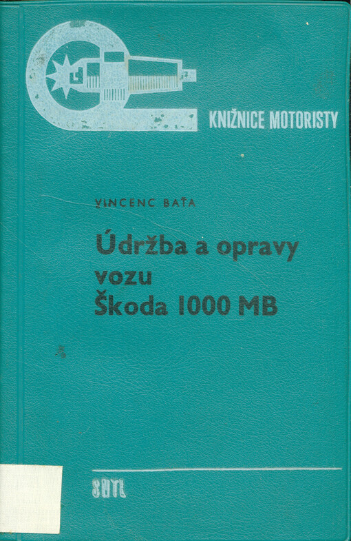 Údržba a opravy vozu Škoda 1000 MB