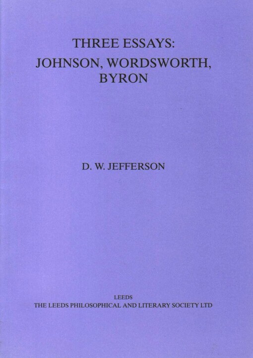 Three essays : Johnson, Wordsworth, Byron
