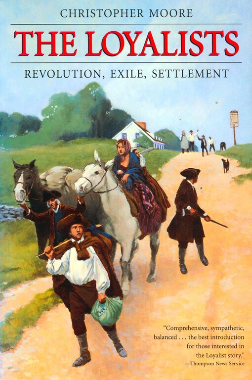 The loyalists : revolution, exile, settlement