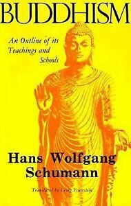 Buddhism: An Outline of its Teachings and Schools (Quest Book)